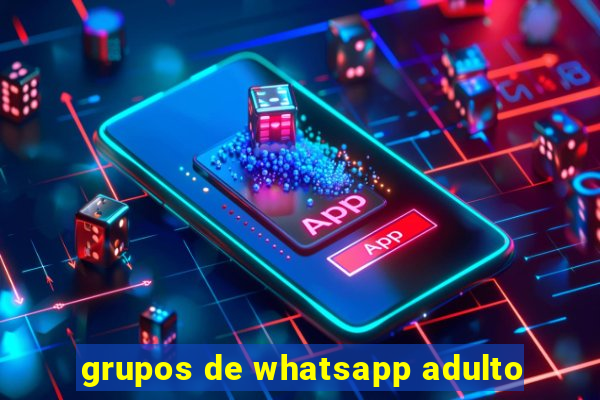 grupos de whatsapp adulto